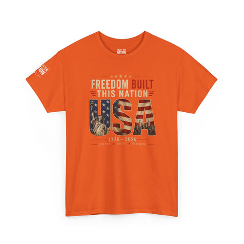 Freedom Built This Nation (Standard T-shirt)